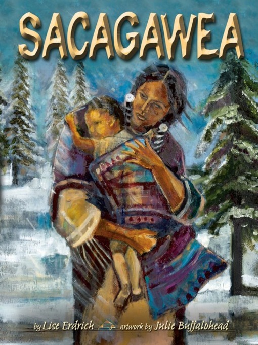 Title details for Sacagawea by Lise Erdrich - Available